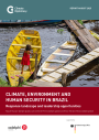Climate, environment and human security in Brazil: Response landscape and leadership opportunities